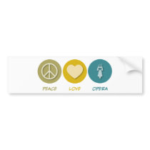 Peace Love Opera bumper stickers by 1000suns Peace Love Opera bumper stickers