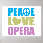 Peace Love Opera Poster