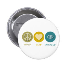 Peace Love Ophthalmology Pinback Button