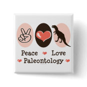 Peace Love Paleontology Dinosaur Button button
