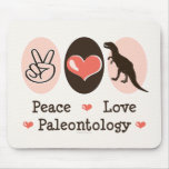 Peace Love Paleontology Dinosaur Mousepad