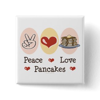 Peace Love Pancakes Button button