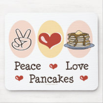 Peace Love Pancakes Mousepad