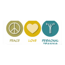 Peace Love Personal Training posters