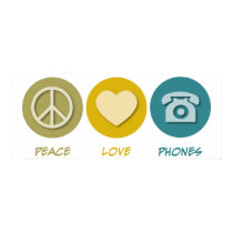 Peace Love Phones posters by 1000suns Peace Love Phones posters