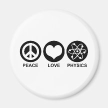 Peace Love Physics Refrigerator Magnets