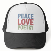 Peace Love Poetry Trucker Hat