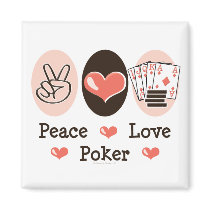 Peace Love Poker Magnet