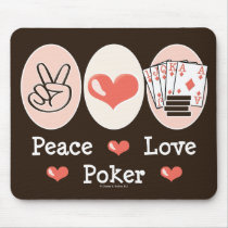 Peace Love Poker Mousepad