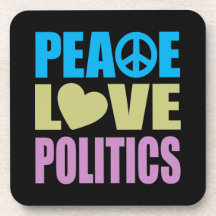 Peace Love Politics Drink Coasters