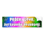 Peace Love Portuguese Podengos Bumper Sticker