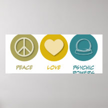 Peace Love Psychic Powers Posters