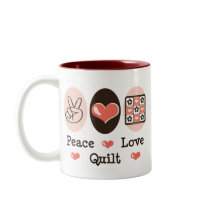 Peace Love Quilt Mug