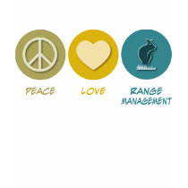 Peace Love Range Management t-shirts