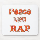 PEACE LOVE RAP MOUSE PADS