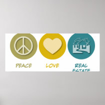 Peace Love Real Estate Poster