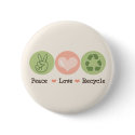 Peace Love Recycle Button by GreenTeesGifts Peace Love Recycle Button