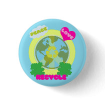 PEACE LOVE RECYCLE Button