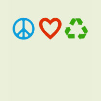 Peace Love Recycle T-Shirt - many colors & styles