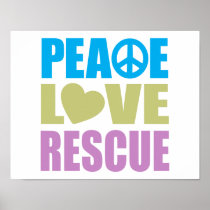 Peace Love Rescue Poster