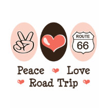 Peace Love Road Trip Route 66 T-shirt by HobbyTeesGifts Peace Love Road Trip Route 66 T-shirt