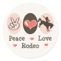 Peace Love Rodeo Stickers by SportyTeesGifts Peace Love Rodeo Stickers