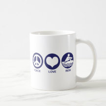 Peace Love Row Mug