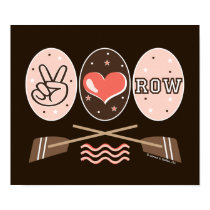 Peace Love Row Rowing Crew Poster posters