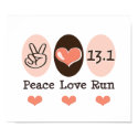 Peace Love Run 13.1 Half Marathon Poster posters
