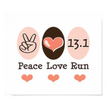 Peace Love Run 13.1 Half Marathon Poster posters