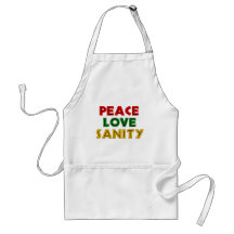 Peace Love Sanity Apron