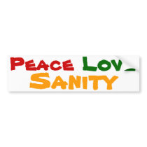 Peace Love Sanity Bumper Sticker