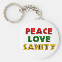 Peace Love Sanity Key Chain