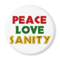 Peace Love Sanity Magnet