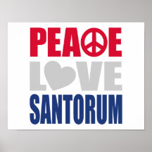 Peace Love Santorum Print