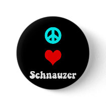 Peace love Schnauzer buttons