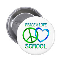 Peace Love SCHOOL Buttons