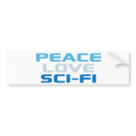 Peace Love Sci-Fi Bumper Stickers