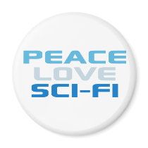 Peace Love Sci-Fi Magnet
