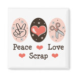 Peace Love Scrap Scrapbooking Magnet