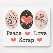 Peace Love Scrap Scrapbooking Mouse Pad mousepads by HobbyTeesGifts Peace Love Scrap Scrapbooking Mouse Pad mousepads