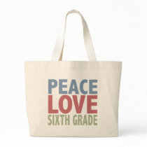 Peace Love Sixth Grade bags by TeeShirtsTShirts Peace Love Sixth Grade bags