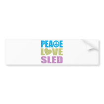 Peace Love Sled Bumper Stickers