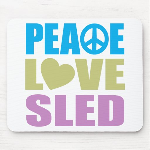 Peace Love Sled Mousepad