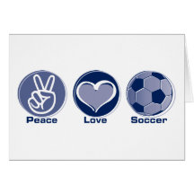 Peace Love Soccer Greeting Card