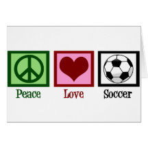 Peace Love Soccer Greeting Cards