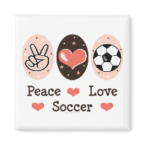 Peace Love Soccer Magnet