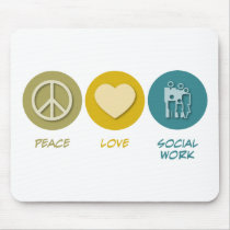Peace Love Social Work Mouse Pad