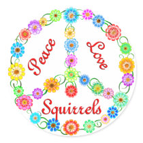 Peace Love Squirrels Round Stickers