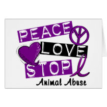 PEACE LOVE STOP Animal Abuse Greeting Cards